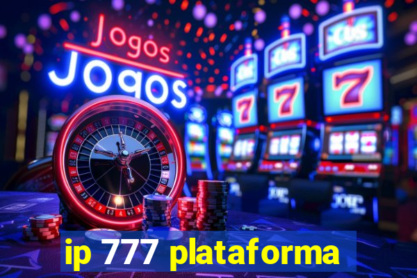 ip 777 plataforma